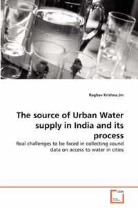 The source of Urban Water supply in India and its process