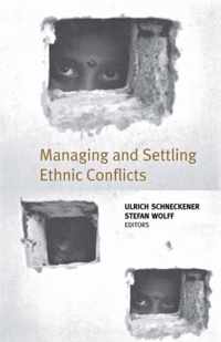 Managing and Settling Ethnic Conflicts