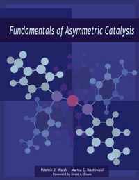 Fundamentals of Asymmetric Catalysis