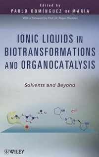 Ionic Liquids in Biotransformations and Organocatalysis