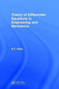 Theory of Differential Equations in Engineering and Mechanics