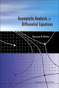 Asymptotic Analysis Of Differential Equations