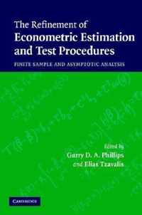 The Refinement of Econometric Estimation and Test Procedures