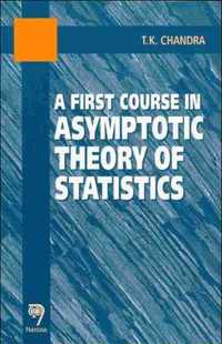 A First Course in Asymptotic Theory of Statistics