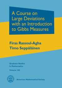 A Course on Large Deviations with an Introduction to Gibbs Measures