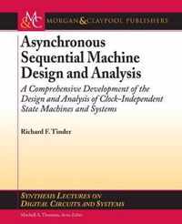 Asynchronous Sequential Machine Design and Analysis