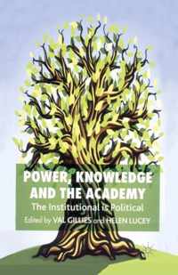 Power, Knowledge and the Academy