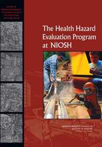 The Health Hazard Evaluation Program at NIOSH