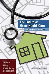 The Future of Home Health Care