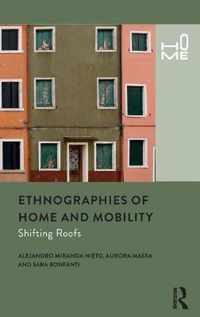 Ethnographies of Home and Mobility: Shifting Roofs