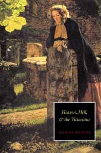 Heaven, Hell, and the Victorians