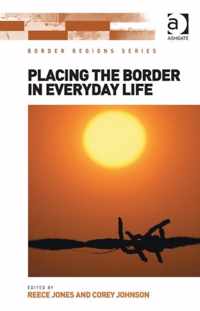 Placing the Border in Everyday Life