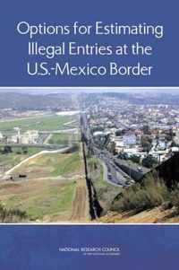 Options for Estimating Illegal Entries at the U.S.-Mexico Border