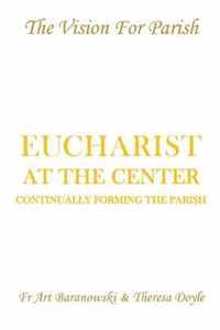 Eucharist at the Center