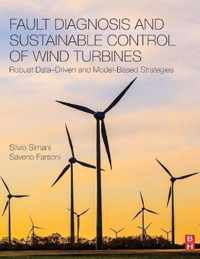 Fault Diagnosis and Sustainable Control of Wind Turbines