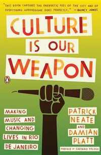 Culture Is Our Weapon