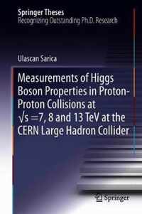 Measurements of Higgs Boson Properties in Proton-Proton Collisions at  s =7, 8 and 13 TeV at the CERN Large Hadron Collider