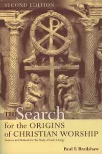 The Search for the Origins of Christian Worship