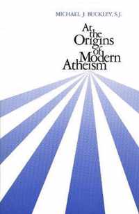 At The Origins Of Modern Atheism