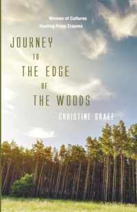 Journey to the Edge of the Woods