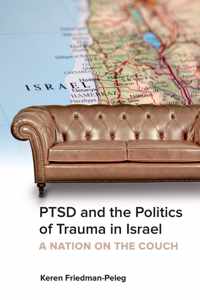 PTSD and the Politics of Trauma in Israel