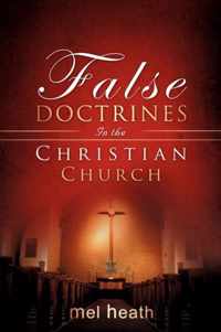 False Doctrines In the Christian Church