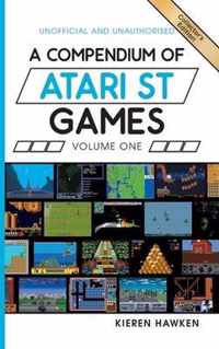 A Compendium of Atari ST Games - Volume One