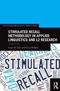 Stimulated Recall Methodology in Applied Linguistics and L2 Research