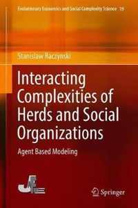 Interacting Complexities of Herds and Social Organizations