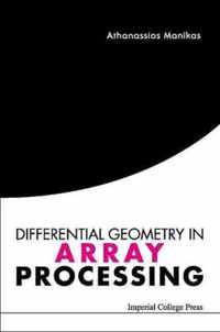 Differential Geometry In Array Processing