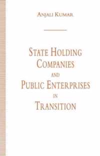 State Holding Companies and Public Enterprises in Transition