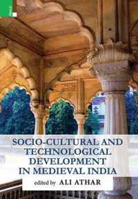 Socio-Cultural and Technological Development in Medieval India