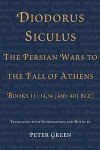 Diodorus Siculus, The Persian Wars to the Fall of Athens