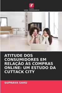 Atitude DOS Consumidores Em Relacao As Compras Online