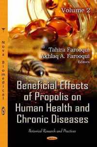 Beneficial Effects of Propolis on Human Health & Chronic Diseases