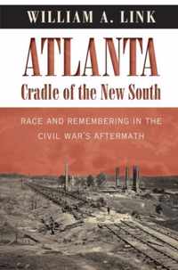 Atlanta, Cradle of the New South