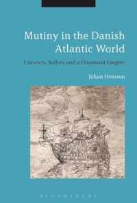 Mutiny in the Danish Atlantic World