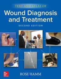 Text and Atlas of Wound Diagnosis and Treatment, Second Edition