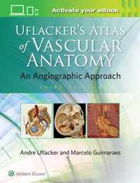 Uflacker's Atlas of Vascular Anatomy