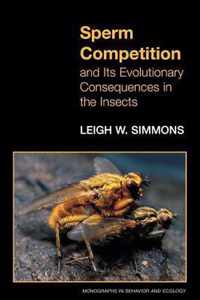 Sperm Competition and Its Evolutionary Consequences in the Insects