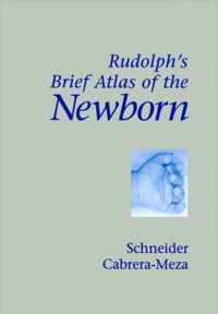 RUDOLPH'S BRIEF ATLAS OF THE NEWBORN