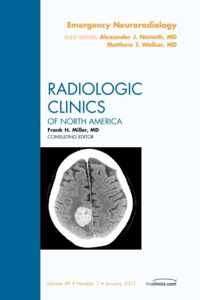 Emergency Neuroradiology, An Issue of Radiologic Clinics of North America