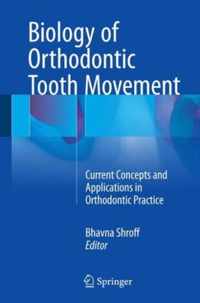 Biology of Orthodontic Tooth Movement