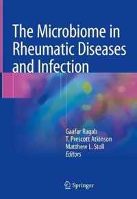 The Microbiome in Rheumatic Diseases and Infection