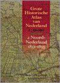 Grote Historische Atlas van Nederland. 2 Noord-Nederland 1851-1855