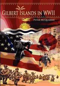 The Gilbert Islands in World War Two