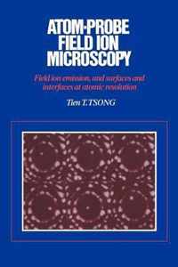 Atom-Probe Field Ion Microscopy