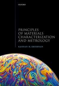 Principles of Materials Characterization and Metrology