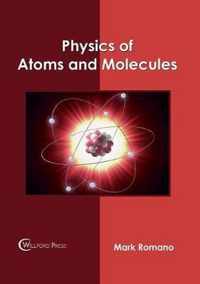 Physics of Atoms and Molecules