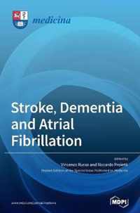 Stroke, Dementia and Atrial Fibrillation